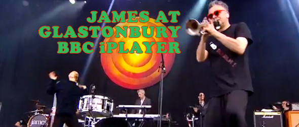 Watch James at Glastonbury